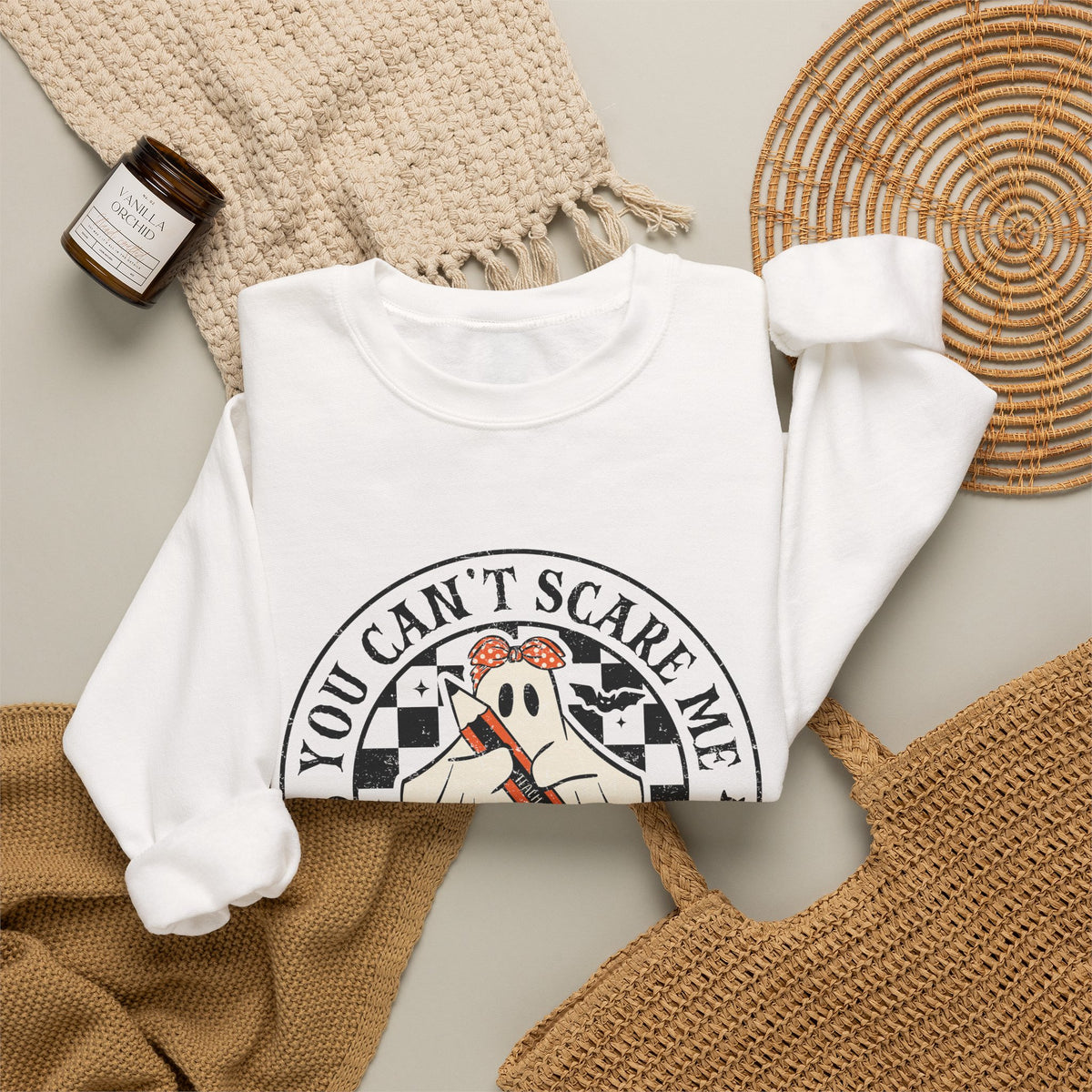 You Can't Scare Me I Teach High School Sweatshirt — Teacher Halloween Crewneck