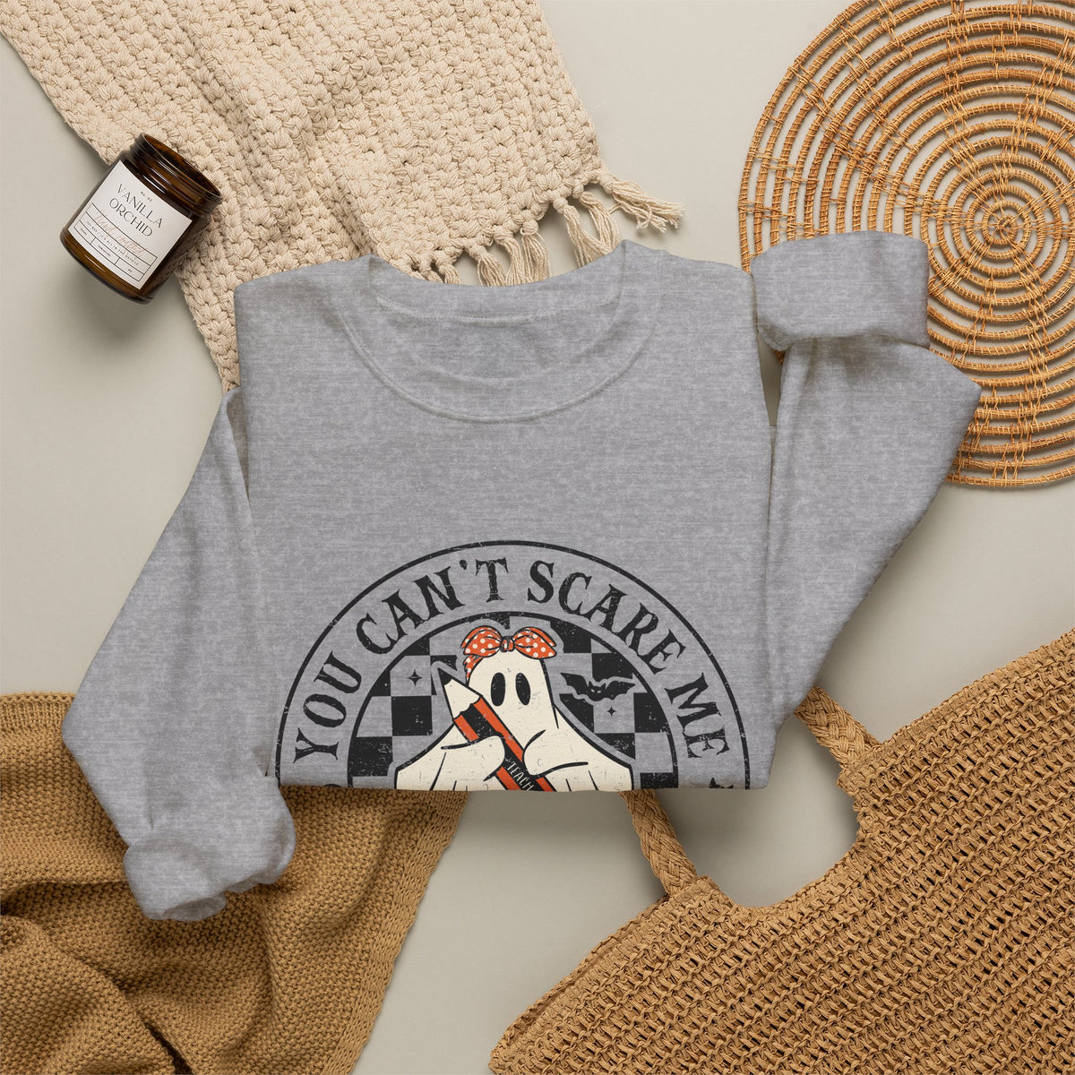 You Can't Scare Me I Teach High School Sweatshirt — Teacher Halloween Crewneck